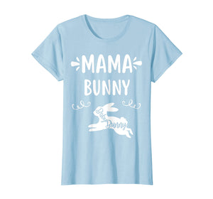 Funny shirts V-neck Tank top Hoodie sweatshirt usa uk au ca gifts for Womens Mama Bunny Baby Bunny T-Shirt Great Gift Idea Shirt 2945037