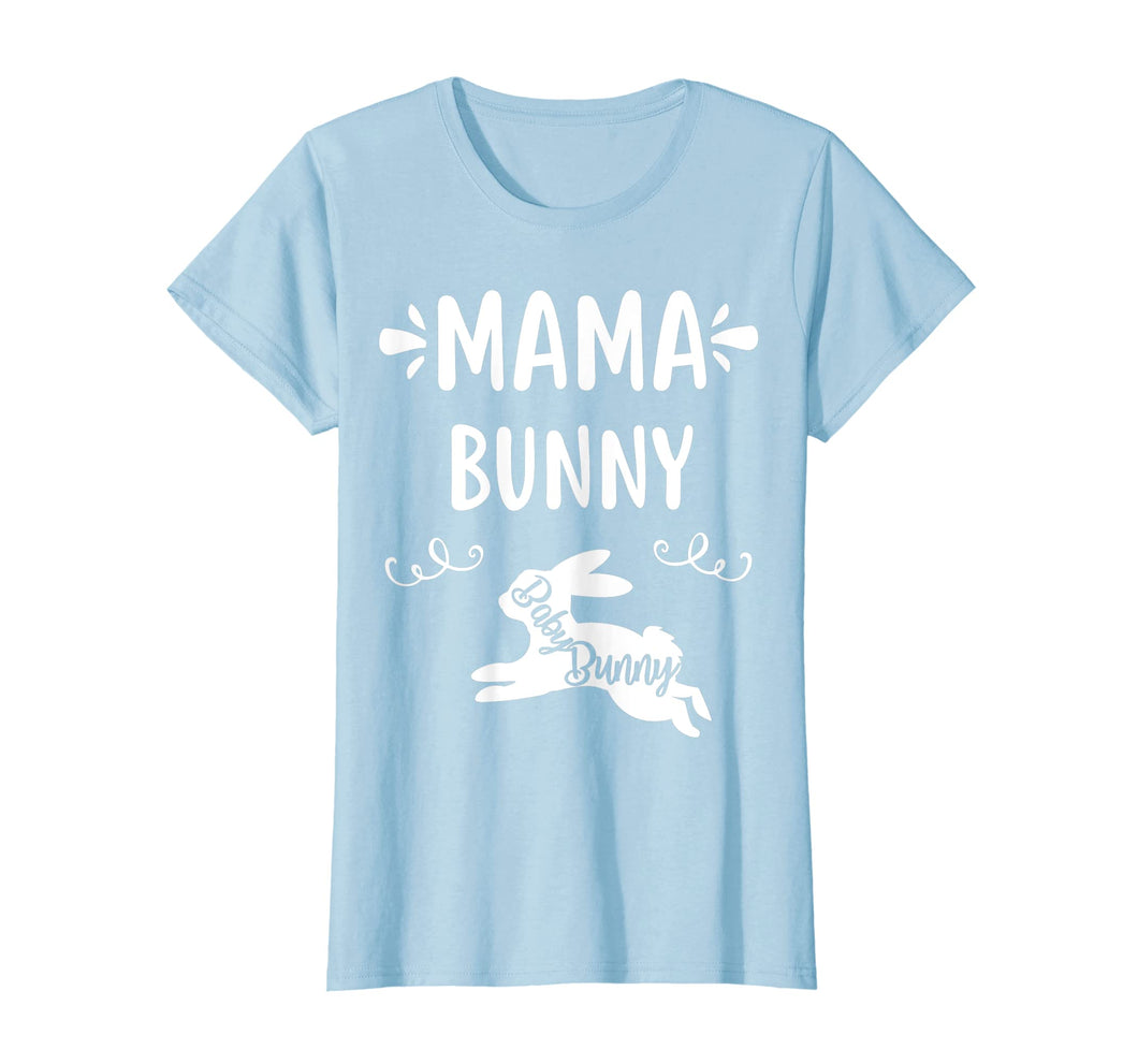 Funny shirts V-neck Tank top Hoodie sweatshirt usa uk au ca gifts for Womens Mama Bunny Baby Bunny T-Shirt Great Gift Idea Shirt 2945037