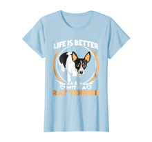 Load image into Gallery viewer, Funny shirts V-neck Tank top Hoodie sweatshirt usa uk au ca gifts for Life Is Better With A Rat Terrier T Shirt For Dog Lover Gift 1490122
