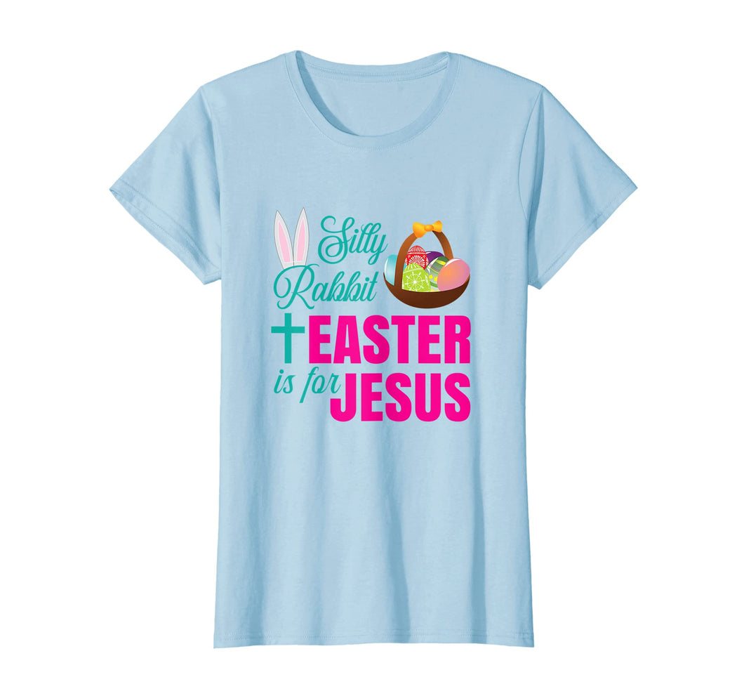 Funny shirts V-neck Tank top Hoodie sweatshirt usa uk au ca gifts for Silly Rabbit Easter Is For Jesus Christian Easter T Shirt 2016467