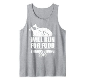 Funny shirts V-neck Tank top Hoodie sweatshirt usa uk au ca gifts for 2019 Will Run for Food Funny Thanksgiving Turkey Running Tank Top 1220684