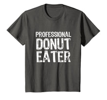 Load image into Gallery viewer, Professional Donut Eater Gift T-Shirt 715129
