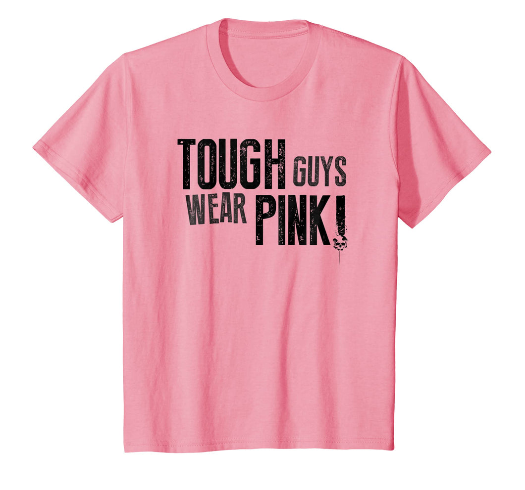 Tough Guys Wear Pink T-Shirt For Men And Boys