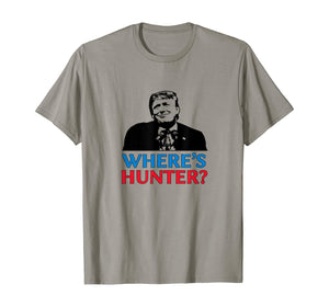 Where's Hunter Trump 2020 Rally Anti Biden Conservative Gift T-Shirt