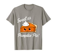 Load image into Gallery viewer, Sweet as Pumpkin Pie Cute Thanksgiving T-Shirt
