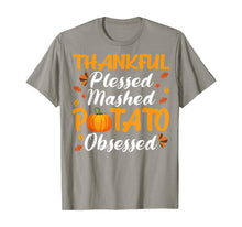 Load image into Gallery viewer, Thankful Blessed Mashed Potato Obsessed Thanksgiving Gifts T-Shirt
