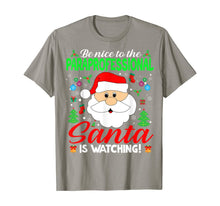Load image into Gallery viewer, Funny shirts V-neck Tank top Hoodie sweatshirt usa uk au ca gifts for Be Nice To The Paraprofessional Santa Is Watching Xmas Gifts T-Shirt 1376719
