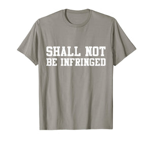 Funny shirts V-neck Tank top Hoodie sweatshirt usa uk au ca gifts for Shall Not Be Infringed Gun Rights T-Shirt 2280680
