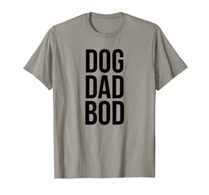 Funny shirts V-neck Tank top Hoodie sweatshirt usa uk au ca gifts for Mens Dog Dad Bod T-shirt 2267880