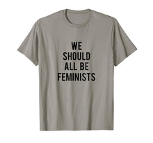 Load image into Gallery viewer, Funny shirts V-neck Tank top Hoodie sweatshirt usa uk au ca gifts for we should all be feminists tee 1016233
