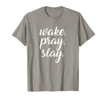 Load image into Gallery viewer, Funny shirts V-neck Tank top Hoodie sweatshirt usa uk au ca gifts for Wake Pray Slay T Shirt Women's Shirt 1832606
