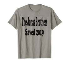 Load image into Gallery viewer, Funny shirts V-neck Tank top Hoodie sweatshirt usa uk au ca gifts for The Jonas Brothers Saved 2019 T-Shirt 698147
