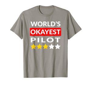 Funny shirts V-neck Tank top Hoodie sweatshirt usa uk au ca gifts for World's Okayest Pilot T-Shirt - Funny Flying Aviation TShirt 4328837