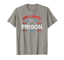 Load image into Gallery viewer, Funny shirts V-neck Tank top Hoodie sweatshirt usa uk au ca gifts for Hillary for Prison 2020 Anti-Clinton Political T-shirt 1213659
