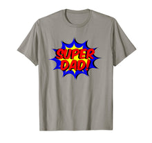 Load image into Gallery viewer, Funny shirts V-neck Tank top Hoodie sweatshirt usa uk au ca gifts for Mens Super Dad Comic Book Style Fathers Day Gift Superhero Shirt 2073768
