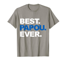 Load image into Gallery viewer, Funny shirts V-neck Tank top Hoodie sweatshirt usa uk au ca gifts for Best Papou Ever Shirt Father&#39;s Day Gifts For Grandpa 3252974

