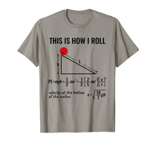 Load image into Gallery viewer, Funny shirts V-neck Tank top Hoodie sweatshirt usa uk au ca gifts for Funny Physicist, Physics Equation T-Shirt This Is How I Roll 1596647
