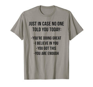 Funny shirts V-neck Tank top Hoodie sweatshirt usa uk au ca gifts for Just In Case No One Told Today Tshirt - Funny Gift 1004385