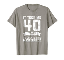 Load image into Gallery viewer, Funny 40 Years Old Joke T-Shirt 40th Birthday Gag Gift Idea
