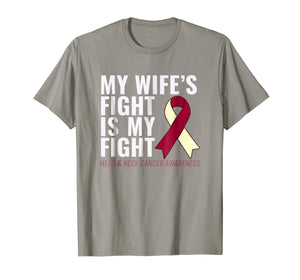 Funny shirts V-neck Tank top Hoodie sweatshirt usa uk au ca gifts for Head and Neck Cancer T-Shirt: My Wife's Fight is My Fight 3414936
