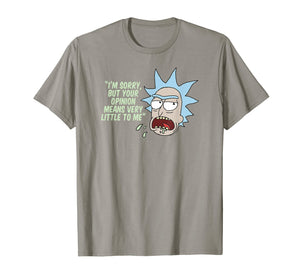 Rick and Morty Your Opinion Means Very Little to Me T-Shirt