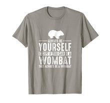 Load image into Gallery viewer, Funny shirts V-neck Tank top Hoodie sweatshirt usa uk au ca gifts for Wombat Always Be Yourself Except If You Can Be T-Shirt 2069297
