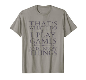 That's What I Do Game T-Shirt Funny Video Games Gift Top Tee