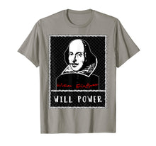 Load image into Gallery viewer, Funny shirts V-neck Tank top Hoodie sweatshirt usa uk au ca gifts for William Shakespeare T-shirt WILL POWER 2376605
