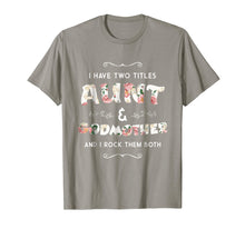 Load image into Gallery viewer, Funny shirts V-neck Tank top Hoodie sweatshirt usa uk au ca gifts for I Have Two Titles Aunt And GodMother Gift Shirt For Women 399717
