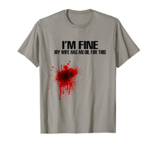 Load image into Gallery viewer, Funny shirts V-neck Tank top Hoodie sweatshirt usa uk au ca gifts for Mens I&#39;m Fine My Wife Has An Oil For This Funny Shirts 630592
