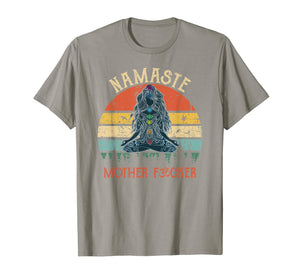 Funny shirts V-neck Tank top Hoodie sweatshirt usa uk au ca gifts for Namaste Mother Fuckers - Yoga Humor Vintage Retro T-Shirt 2046155
