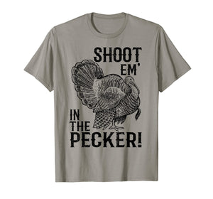 Funny shirts V-neck Tank top Hoodie sweatshirt usa uk au ca gifts for Funny Turkey Hunting Shirt Tom Beard Shoot Em in the Pecker 1050906