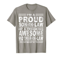 Load image into Gallery viewer, Funny shirts V-neck Tank top Hoodie sweatshirt usa uk au ca gifts for I'm A Proud Son In Law Of A Freaking Awesome Mother In Law 1127200
