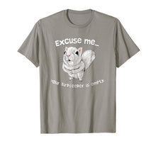 Load image into Gallery viewer, Squirrel Excuse Me Your BirdFeeder Is Empty Funny T-Shirt
