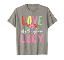 Load image into Gallery viewer, Funny shirts V-neck Tank top Hoodie sweatshirt usa uk au ca gifts for Women&#39;s I Love My Daughter Lucy T-Shirt Mother Gift Shirt 907901
