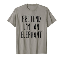 Load image into Gallery viewer, Pretend I&#39;m A Elephant Costume Halloween Funny T-Shirt
