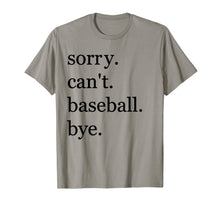 Load image into Gallery viewer, baseball shirt Sorry Can't Baseball Bye Funny Sport T-Shirt-669564
