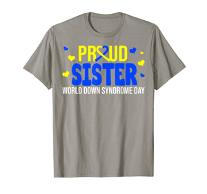 Proud Sister World Down Syndrome Awareness Day Gifts TShirt411735