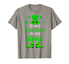 Load image into Gallery viewer, I&#39;m Not A Leprechaun I&#39;m Just Short St Patrick&#39;s Day Gifts TShirt945297
