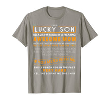 Load image into Gallery viewer, I Am A Lucky Son I Have A Crazy Mom funny saying mom Gifts T-Shirt-2366937
