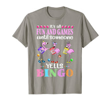 Load image into Gallery viewer, It&#39;s All Fun and Game Until Someone Yells Bingo Flamingos TShirt207352

