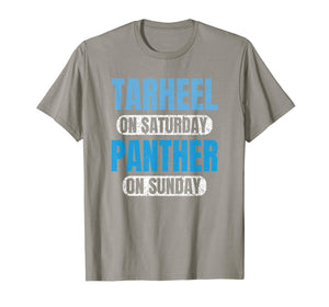 Tarheel on Saturday Panther on Sunday Carolina Gifts Funny T-Shirt-387622