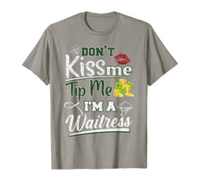 Load image into Gallery viewer, Don&#39;t Kiss Me Tip Me I&#39;m A Waitress St Patrick&#39;s Day Gifts TShirt421294
