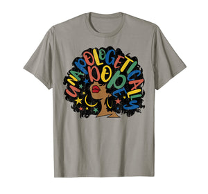 Unapologetically Dope Afro Black History Month 2020 Gift T-Shirt-302496