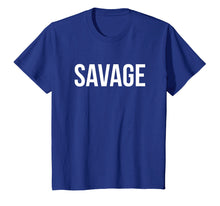 Load image into Gallery viewer, Funny shirts V-neck Tank top Hoodie sweatshirt usa uk au ca gifts for Savage T-shirt 2068402
