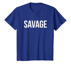 Funny shirts V-neck Tank top Hoodie sweatshirt usa uk au ca gifts for Savage T-shirt 2068402