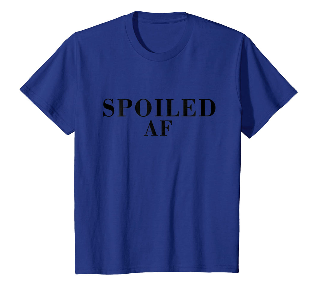 Funny shirts V-neck Tank top Hoodie sweatshirt usa uk au ca gifts for Spoiled Shirts For Women- Spoiled AF T Shirt 310548