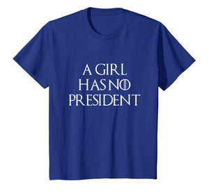 Funny shirts V-neck Tank top Hoodie sweatshirt usa uk au ca gifts for A Girl Has No President Shirt 2338005