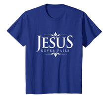Load image into Gallery viewer, Funny shirts V-neck Tank top Hoodie sweatshirt usa uk au ca gifts for Jesus Never Fails - Christian Gospel Bible Sayings Tee Shirt 1046898
