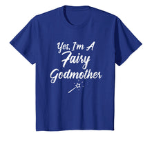 Load image into Gallery viewer, Mother&#39;s Day Shirts Fairy Godmother Tees Funny Women Gifts
